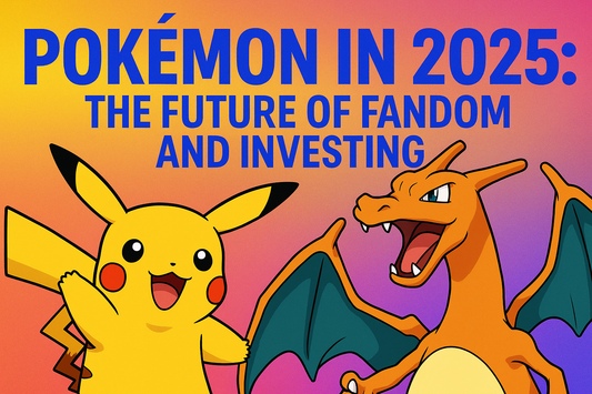 Pokémon in 2025: The Future of Fandom and Investing
